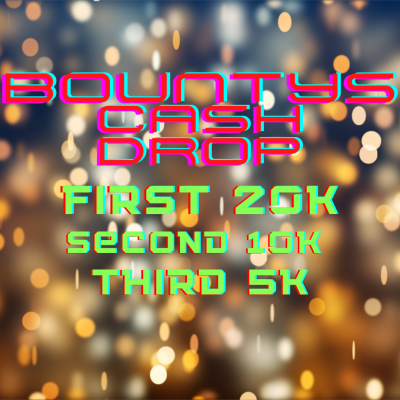 BOUNTYS CASH DROP #2