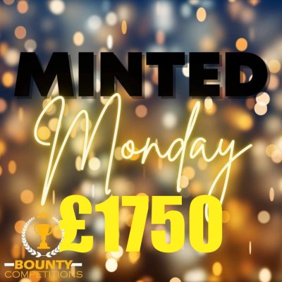 MINTED MONDAY – £1750 CASH! #4 (DRAWN 03.10.22)