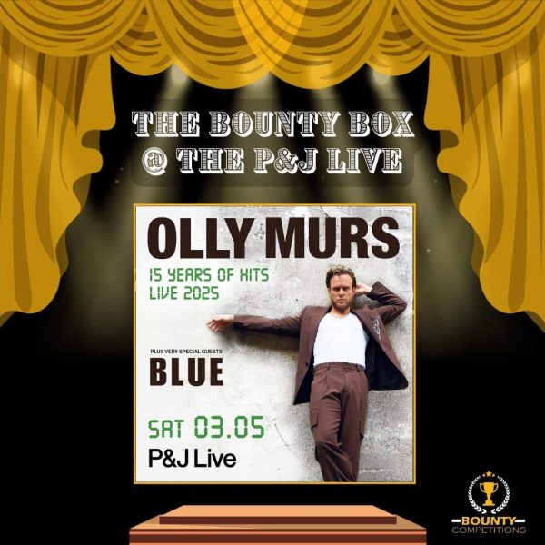 Won Olly Murs @ P&J LIVE ABERDEEN IN THE BOUNTY BOX – 9 WINNERS 2 PASSES EACH