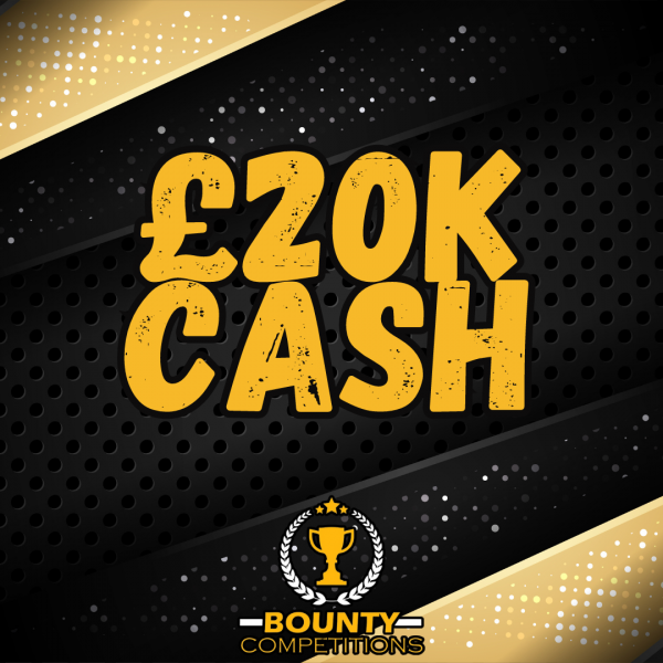 £20K Cash!