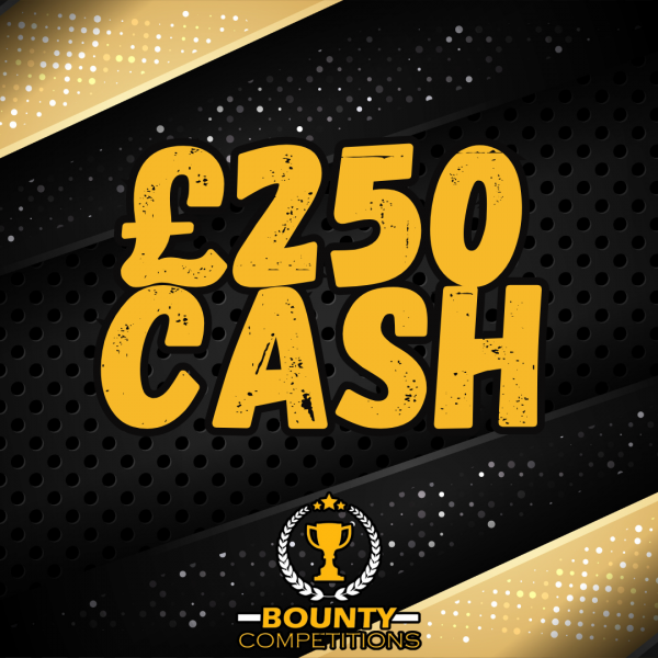 Won **2 WINNERS** £250 Cash