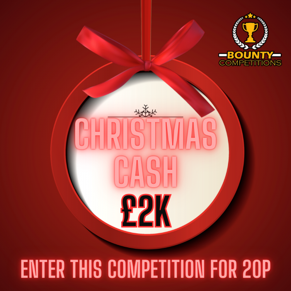 Won 🔴£2K CHRISTMAS CASH – 20P TO ENTER