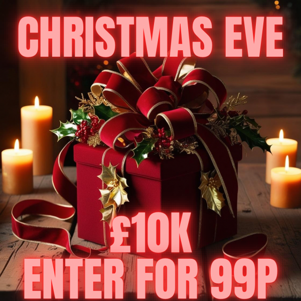 Won 🔴CHRISTMAS EVE £10K – ENTER FOR 99P