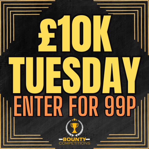 Won 🔴TUESDAY £10K – ENTER FOR 99P