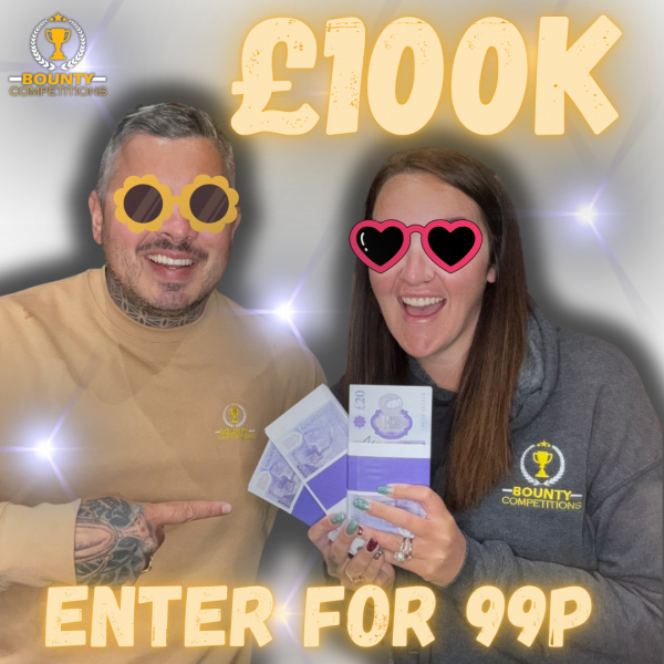 🔥£100K JANUARY- ENTER FOR 99P🔥