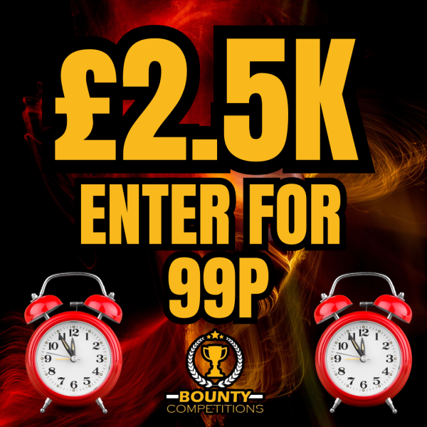 Won 🌟£2.5K ENTER FOR 99P 🌟
