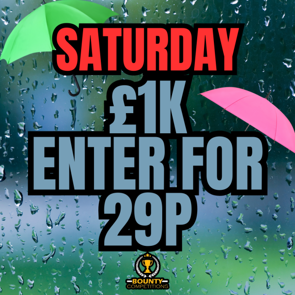Won 🔴£1K SATURDAY ENTER FOR 29P