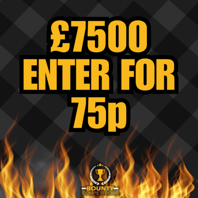 £7500 ENTER FOR 75P