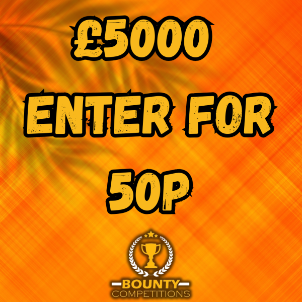 Won £5000 ENTER FOR 50P 💷