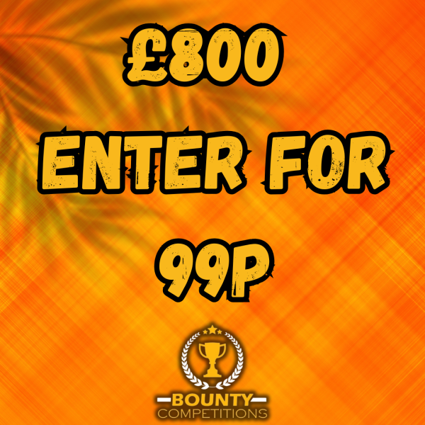 Won £800 CASH! 💷 ENTER FOR 99P