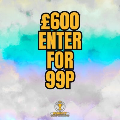 💷 £600 ENTER FOR 99P 💷