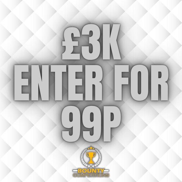 Won £3K – ENTER FOR 99P