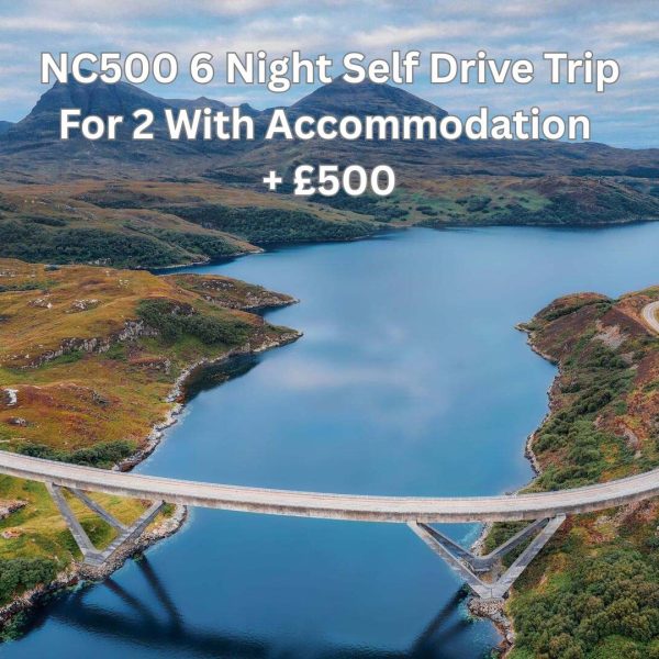 🛣️ NC500 6 Night Self Drive Trip April '26 For 2 With Accommodation + £500 🛣️