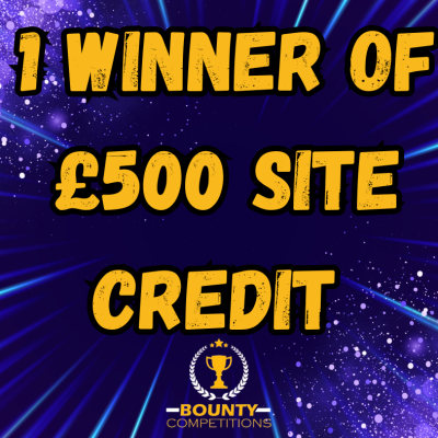 1 Winner of £500 SITE CREDIT ❤️❤️