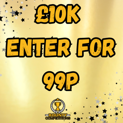 £10K ENTER FOR 99P