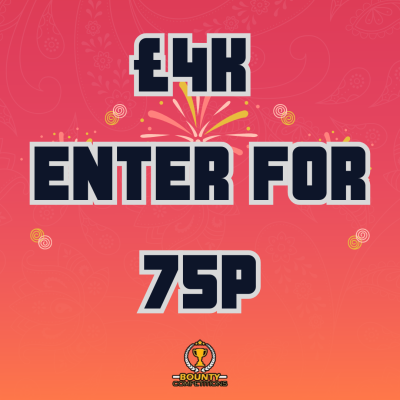 £4K ENTER FOR 75P 😎