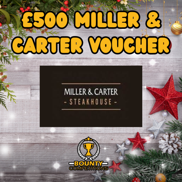 Won £500 Miller & Carter Voucher #3