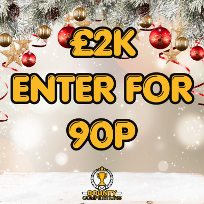 £2K ENTER FOR 90P💰