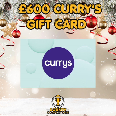 ⚙️ £600 Curry's Gift Card ⚙️