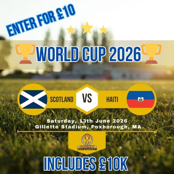 Won 🏆🔴 2 Passes for Scotland v Haiti Boston on 13th June 2026 + £10K 🏆