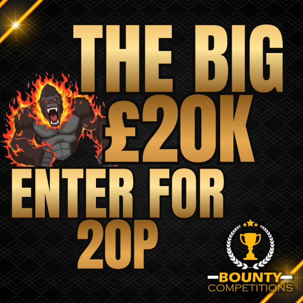 Won 🔴THE BIG £20K – ENTER FOR 20P